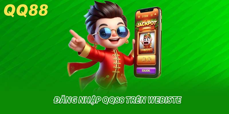 Đăng nhập QQ88 trên webiste